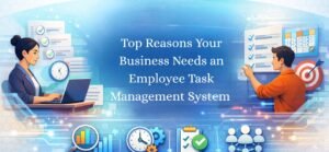 Reasons Your Business Needs an Task Management Tool in 2026